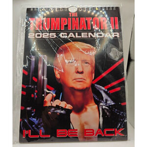 2025 Calendar -The Trumpinator Wall Calendar for Trump Supporters Gifts IN HAND